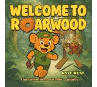 Welcome to Roarwood: The Adventures of Koobi, Episode 1