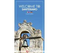 Welcome to Santeramo. Guida turistica. Ediz. italiana, inglese e tedesca