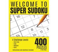 Welcome to Super Sudoku: 400 Super Sudoku Puzzles - Very Easy, Easy, Medium & Hard | Advanced Sudoku Brain Challenge | 16x16 Puzzle Sudoku Puzzle Grid