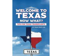 Welcome to Texas...Now What?: Tips for Texas Transplants