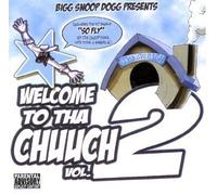 Welcome to Tha Chuuch Vol 2