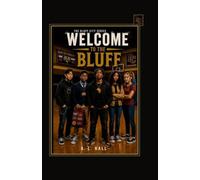 Welcome to the Bluff: Book One of The Bluff City Series