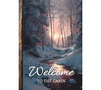 Welcome: To The Cabin, Guest Book for Airbnb Vacation Rental Home