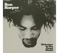 Harper Ben - Welcome To The Cruel World