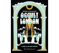 Welcome To The Dark Side: Occult London (Map)
