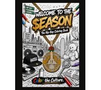 Welcome to the $eason Hip Hop Coloring book: Color the Culture