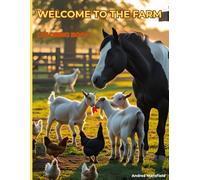 Welcome to the farm coloring book: A Farmyard Coloring Adventure