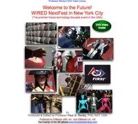 Welcome to the Future! NextFest in New York City (The premier future-technology focused event in the USA)