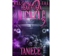 Welcome To The Heart Of A Maniac 3