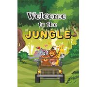 "Welcome to the Jungle: A Wildlife Adventure Coloring Book"