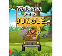 Welcome to the Jungle: Jungle Animals Coloring Book for Kids: Fun and Educational Coloring Pages with Animal Names in English
