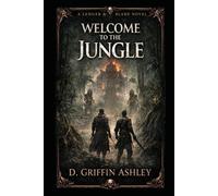 Welcome to the Jungle: Ledger and Blade Book 2