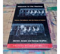 Welcome To The Machine: Science, Surveillance, and the Culture of Control