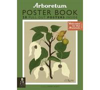 Welcome to the museum: Arboretum Poster Book: 28 Pull Out Posters inside
