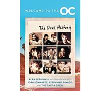 Josh Schwartz Stephanie Savage Alan Sepinwa Welcome to the O. (Copertina rigida)