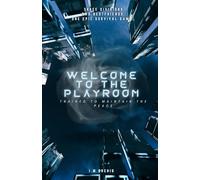 Welcome to the Playroom: A novel