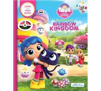 Anne Paradis Gu True and the Rainbow Kingdom: Welcome to the (Libro di cartone)