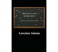 Welcome to the Spitball Show: Tales from the Teacher Trenches