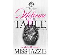 Welcome To The Table: A Mafia Romance