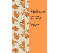 Welcome To The Team: Funny Notebook Gift for The Office, Teammates, Friends, Employees, Staff Member, New Jobs, Christmas (100 lined pages - 6"x9")