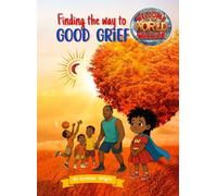 Welcome to the World, Warrior: Finding the way to Good Grief