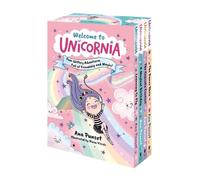 Welcome to Unicornia: Four Glittery Adventures Full of Friendship and Magic!: Magical unicorn fun for girls and boys age 5, 6, 7, 8, 9