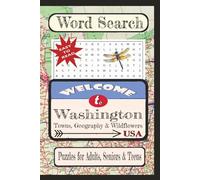 Welcome to Washington Towns, Geography & Wildflowers Word Search Puzzle Book: Word searches with easy-to-read print about United States Cities & ... vacation, holiday, free times, and education.