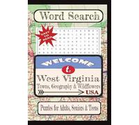 Welcome to West Virginia Towns, Geography & Wildflowers Word Search Puzzle Book: Word searches with easy-to-read print about United States Cities & ... vacation, holiday, free times, and education.