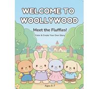Welcome to Woollywood: A Cute Coloring Book for Kids Ages 5-7 with Fun Characters and Story Pages