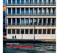 Welcome Venice. Ediz. italiana e inglese