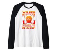 Welder Using A Highschool Diploma Welding Welders Lovers Maglia con Maniche Raglan