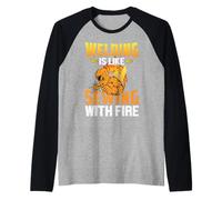 Welding Is Like Sewing with Fire Funny Welder Welders Lovers Maglia con Maniche Raglan