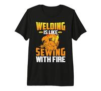 Welding Is Like Sewing with Fire Funny Welder Welders Lovers Maglietta Premium