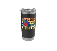 Welding It's Like Sewing With Fire Welders Welder For Men Bicchiere termico in acciaio inox doppia parete