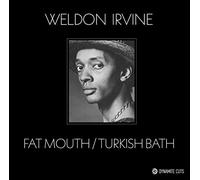 Weldon Irvine - Fat Mouth/Turkish Bath