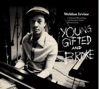 WELDON IRVING - Young Gifted & Broke [Limite