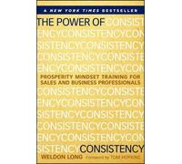 Weldon Long The Power of Consistency (Copertina rigida)
