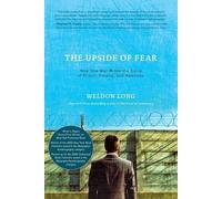 Weldon Long The Upside of Fear (Tascabile)