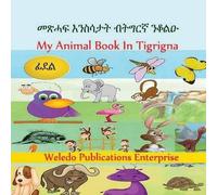 Weledo Publications Enterprise My Animal Book In Tigrigna (Tascabile)