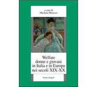 Welfare, donne e giovani in Italia e in Europa nei secoli XIX-XX
