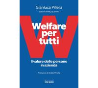 Welfare per tutti. Il valore delle persone in azienda - 2025 - Il