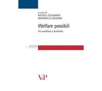 Welfare possibili. Tra workfare e learnfare