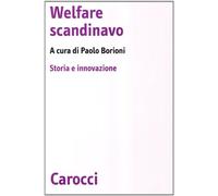 Welfare scandinavo. Storia e innovazione