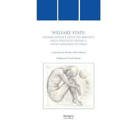 Libri Welfare State. Scenari Futuri E Criticita Irrisolte Delle Politiche Social