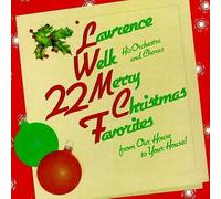 Welk Lawrence - 22 Merry Christmas Favorites