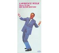 Welk, Lawrence - Dance To The Big Band Sounds