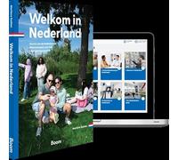 Welkom in Nederland: Kennis van de Nederlandse Maatschappij voor het inburgeringsexamen
