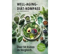 WELL-AGING-DIÄT-KOMPASS: Über 50 Diäten im Vergleich