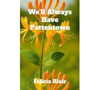 We'll Always Have Pattentown