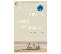We'll Always Have Summer: Book 3 in the Summer I Turned Pretty Series